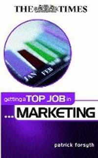 Enlarge image Cover: Getting a Top Job in Marketing - Kogan Page Ltd
