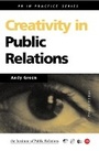 Cover: Creativity in Public Relations - Kogan Page Ltd
