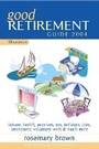 Cover: Good Retirement Guide 2004 - Kogan Page Ltd