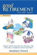 Cover: Good Retirement Guide 2004 - Kogan Page Ltd