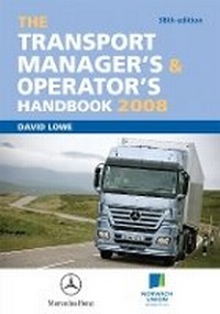 Abbildung von: The Transport Manager's and Operator's Handbook 2008 - Kogan Page Ltd