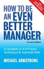 Cover: How to be an Even Better Manager - Kogan Page Ltd
