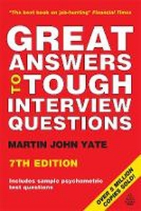 Enlarge image Cover: Great Answers to Tough Interview Questions - Kogan Page Ltd