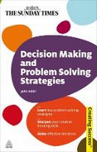 Enlarge image Cover: Decision Making and Problem Solving Strategies - Kogan Page Ltd