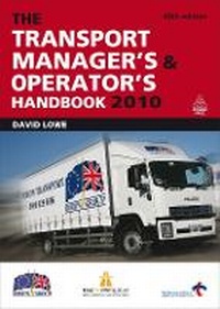 Abbildung von: The Transport Manager's and Operator's Handbook 2010 - Kogan Page Ltd