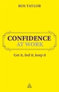Cover: Confidence at Work - Kogan Page Ltd