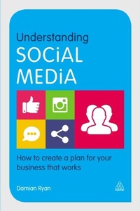Abbildung von: Understanding Social Media - Kogan Page Ltd
