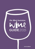 Cover: The West Australian Wine Guide 2015 - West Australian Publishers