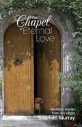 Cover: The Chapel of Eternal Love - Casandras
