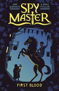 Cover: Spy Master: First Blood - Orion Children's Books