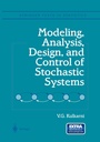 Cover: Modeling, Analysis, Design, and Control of Stochastic Systems - Springer