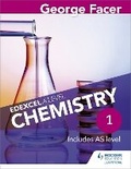 Cover: George Facer's Edexcel A Level Chemistry Student Book 1 - Hodder Education