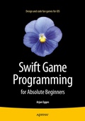 Cover: Swift Game Programming for Absolute Beginners - APress