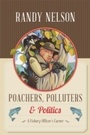 Cover: Poachers, Polluters and Politics - Harbour Publishing