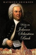 Cover: The Worlds of Johann Sebastian Bach - Amadeus Press