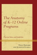 Cover: The Anatomy of K-12 Online Programs - Rowman & Littlefield Publishers