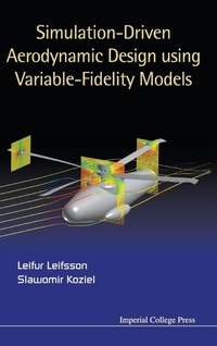 Enlarge image Cover: Simulation-driven Aerodynamic Design Using Variable-fidelity Models - Imperial College Press