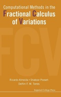 Cover: Computational Methods In The Fractional Calculus Of Variations - Imperial College Press