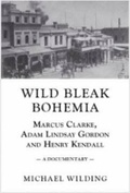 Cover: Wild Bleak Bohemia - Australian Scholarly Publishing