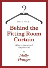 Abbildung von: Tales from Behind the Fitting Room Curtain - Consilience Media