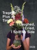 Cover: Tragedy Plus Time - Black Dog Publishing Ltd