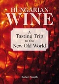 Cover: Hungarian Wine: A Tasting Trip to the New Old World - Blue Guides