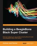 Cover: Building a BeagleBone Black Super Cluster - Packt Publishing