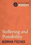 Cover: Suffering and Possibility - Parallax Press
