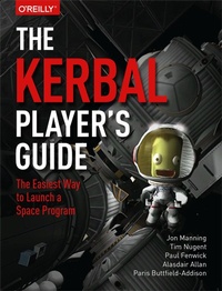 Enlarge image Cover: The Kerbal Player's Guide - O'Reilly