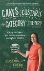 Cover: Cakes, Custard and Category Theory - Profile Books Ltd