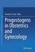 Abbildung von: Progestogens in Obstetrics and Gynecology - Springer
