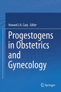 Abbildung von: Progestogens in Obstetrics and Gynecology - Springer