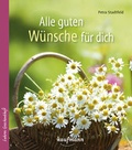 Cover: Alle guten W&uuml;nsche f&uuml;r dich - Kaufmann Verlag