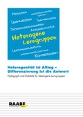 Cover: Heterogenit&auml;t ist Alltag - Differenzierung ist die Antwort - Raabe