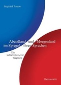 Cover: Abendland und Morgenland im Spiegel ihrer Sprachen - Harrassowitz Verlag
