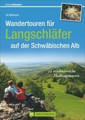 Cover: Wandertouren f&uuml;r Langschl&auml;fer auf der Schw&auml;bischen Alb - Bruckmann