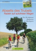 Cover: Radeln abseits des Trubels - Bruckmann