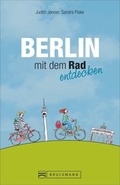 Cover: Berlin mit dem Rad entdecken - Bruckmann