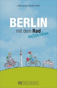 Enlarge image Cover: Berlin mit dem Rad entdecken - Bruckmann