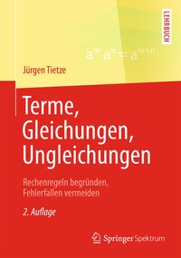 Abbildung von: Terme, Gleichungen, Ungleichungen - Springer Spektrum
