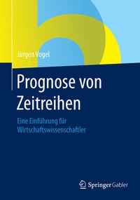 Enlarge image Cover: Prognose von Zeitreihen - Springer Gabler