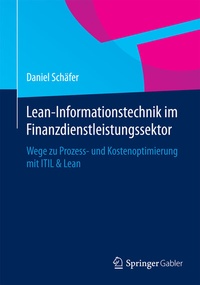 Abbildung von: Lean-Informationstechnik im Finanzdienstleistungssektor - Springer Gabler