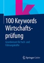 Cover: 100 Keywords Wirtschaftsprüfung - Springer Gabler