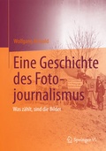 Cover: Eine Geschichte des Fotojournalismus - Springer VS