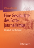 Cover: Eine Geschichte des Fotojournalismus - Springer VS