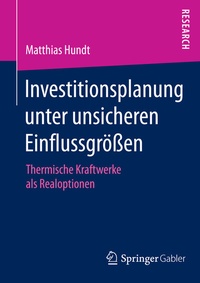 Abbildung von: Investitionsplanung unter unsicheren Einflussgrößen - Springer Gabler