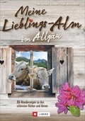Cover: Meine Lieblings-Alm im Allg&auml;u - J. Berg bei Bruckmann