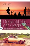 Cover: Die R&uuml;ckkehr der Zikade - Neufeld Verlag