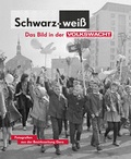 Cover: Schwarz-Wei&szlig;. Das Bild in der Volkswacht - Barteld, Frank