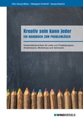 Cover: Kreativ sein kann jeder - Edition Windm&uuml;hle ein Imprint von FELDHAUS VERLAG GmbH & Co. KG